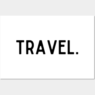 Travel Minimalist Text Design in Black Posters and Art